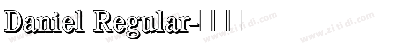 Daniel Regular字体转换